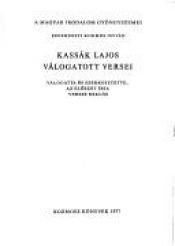 book cover of Kassák Lajos válogatott versei by Lajos Kassák