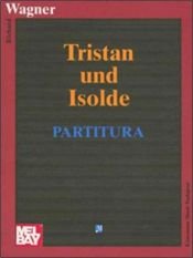 book cover of Tristan Und Isolde: Partitura by Richard Wagner