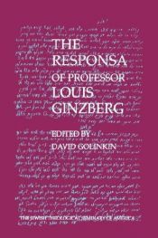 book cover of The responsa of Professor Louis Ginzberg by David Golinkin