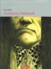 book cover of Lodo by Guillermo Fadanelli