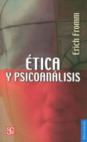 book cover of etica y psicoanalisis (Breviarios del Fondo de Cultura Economica) by Erich Fromm