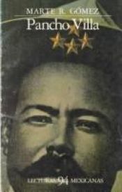 book cover of Pancho Villa: Lecturas 94 Mexicanas by Marte R Gomez