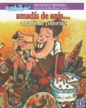book cover of Amadis De Anis...amadis Codorniz (a la Orilla del Viento) by Francisco Hinojosa
