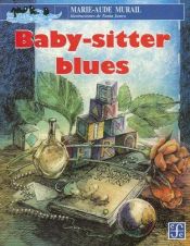 book cover of Baby-Sitter Blues (A La Orilla Del Viento) by Marie-Aude Murail