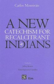 book cover of Nuevo catecismo para indios remisos by Carlos Monsiváis