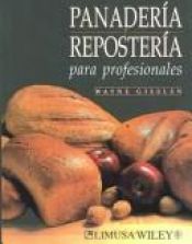 book cover of Panaderia y Reposteria para profesionales by Wayne Gisslen