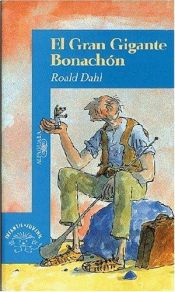 book cover of El Gran Gigante Bonachon (Alfaguara Juvenil) (Alfaguara Juvenil) by Roald Dahl