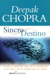book cover of Sincrodestino by Deepak Chopra