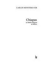 book cover of Chiapas, La Rebelion Indigena de Mexico (Narrativa) by Carlos Montemayor