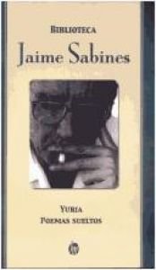 book cover of Yuria ; Poemas sueltos by Jaime Sabines
