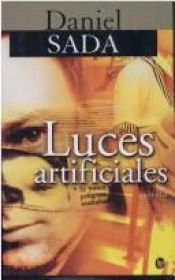 book cover of Luces artificiales: Novela (Narradores contemporaneos) by Daniel Sada