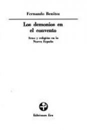 book cover of Los demonios en el convento (Sexo y religion en la Nueva Espana) (Biblioteca Era) by Fernando Benítez
