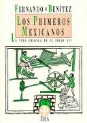 book cover of Los primeros mexicanos by Fernando Benítez