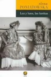 book cover of Luz y Luna, Las Lunitas by Elena Poniatowska