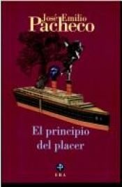 book cover of El principio del placer (Biblioteca Era) by José Emilio Pacheco