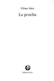 book cover of La Prueba by César Aira