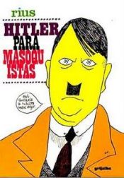 book cover of Hitler para masoquistas by Rius
