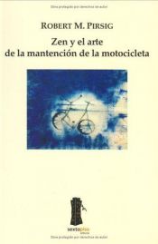 book cover of Zen y el arte de la mantención de la motocicleta by Robert M. Pirsig