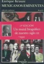 book cover of Mexicanos Eminentes (Biografia) by Enrique Krauze
