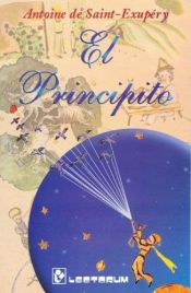 book cover of El Principito by Antoine de Saint Exupery|Antoine de Saint-Exupery|Antoine de Saint-Exupéry|Antoine de St.-Exupery