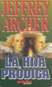 book cover of Hija Prodiga, La by Jeffrey Archer