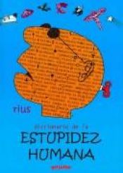 book cover of Diccionario De La Estupidez Humana by Rius