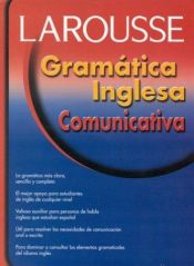 book cover of Gramatica Inglesa Comunicativa by Editors of Larousse