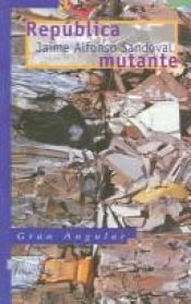 book cover of Republica Mutante by Jaime Alfonso Sandoval