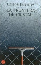 book cover of La frontera de cristal by Carlos Fuentes