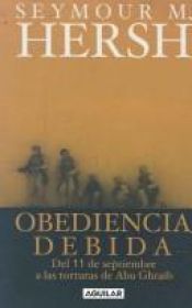 book cover of Obediencia Debida by Seymour Hersh