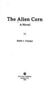 book cover of The Alien Corn by Edith Tiempo