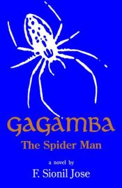 book cover of Gagamba, the spider man by F. Sionil José