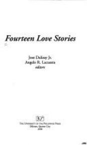 book cover of Fourteen Love Stories by Jose Y. Dalisay