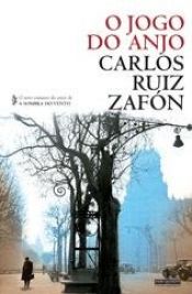 book cover of O Jogo do Anjo by Carlos Ruiz Zafón
