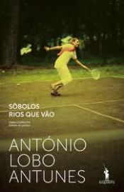 book cover of Sôbolos Rios que Vão by António Lobo Antunes