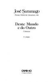 book cover of Deste Mundo e do Outro by José Saramago