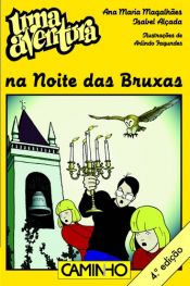 book cover of Uma aventura na noite das bruxas (Colecção Uma Aventura) by Ana Maria Magalhães