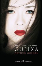 book cover of Memórias de uma Gueixa by Arthur Golden