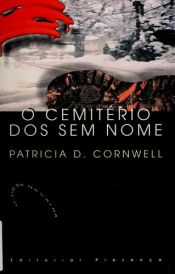 book cover of O Cemitério dos Sem Nome by Patricia Cornwell