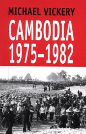 book cover of Cambodia 1975-1982 Hb by Michael Vickery