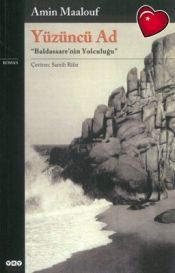 book cover of Yüzüncü ad : Baldassare'nin yolculuğu :roman by Amin Maalouf