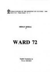 book cover of Ward 72 (Publications of the Ministry of Culture) by Orhan Kemal