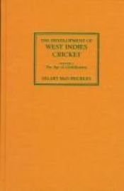 book cover of The development of West Indies cricket. 2 vol. by Hilary McD Beckles