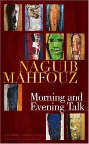 book cover of Morning and Evening Talk by Naguib Mahfouz