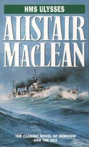 book cover of Tema majesteedi laev Ulysses by Alistair MacLean