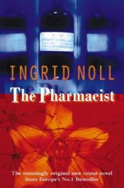 book cover of The Pharmacist by Ingrid Noll