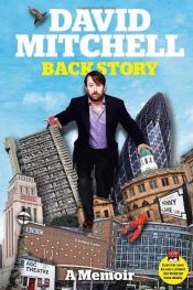 book cover of David Mitchell: Back Story by Дэвид Митчелл