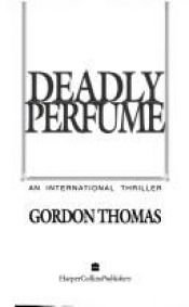 book cover of Deadly Perfume by Gordon Thomas