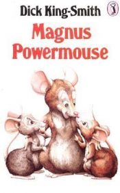 book cover of Magnus Powermouse by Dick King-Smith