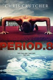 book cover of Period 8 by Chris Crutcher
